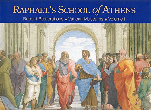 Raphael's School of Athens Recent restaurations - Vatican Museums- Volume …