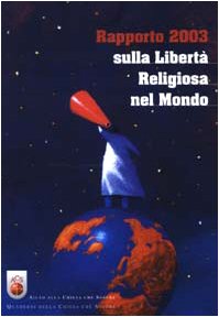 Rapporto 2003 sulla libertà religiosa nel mondo