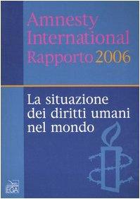 Rapporto 2006 : la situazione dei diritti umani nel mondo