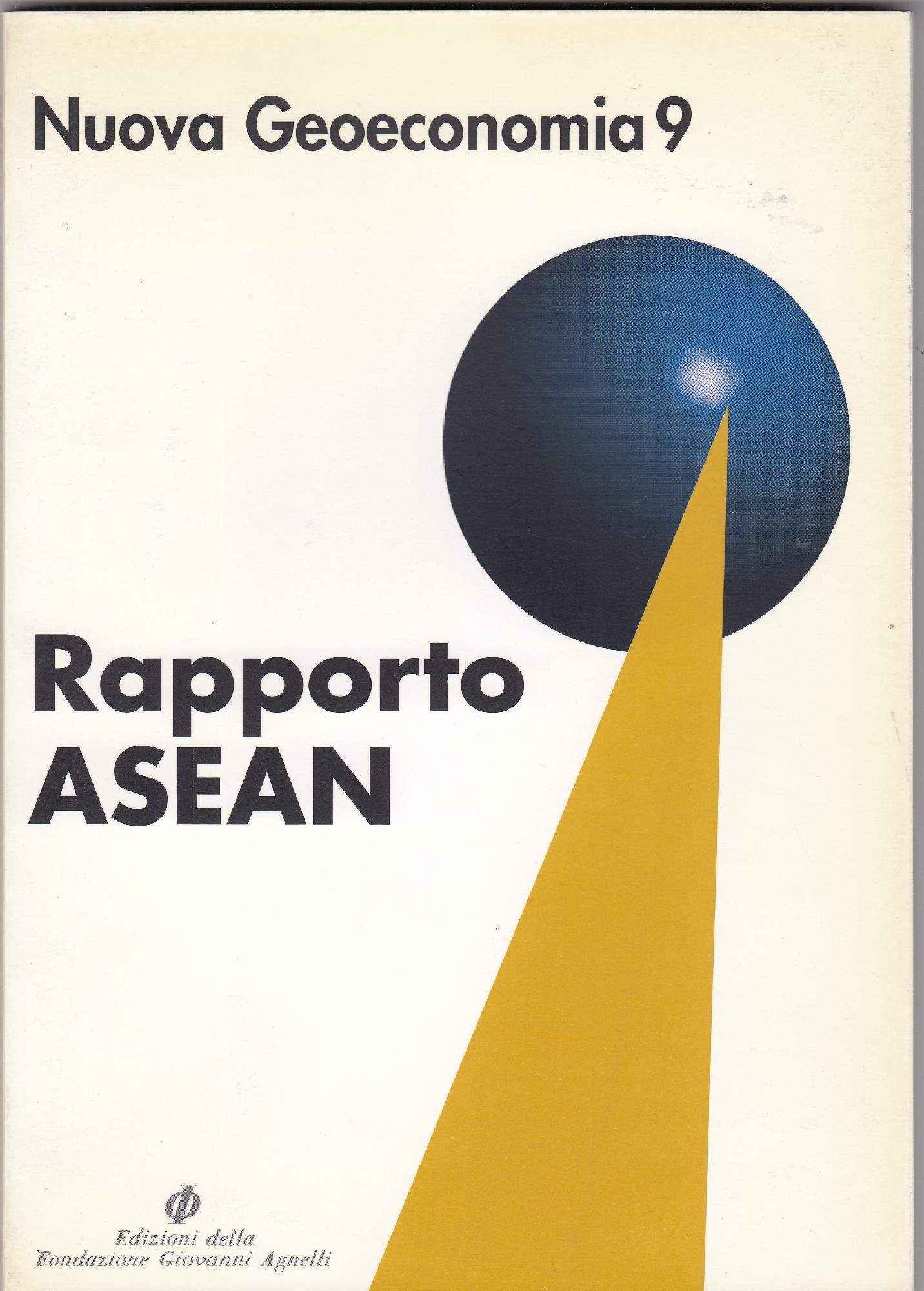 Rapporto ASEAN : il futuro del Sud-Est asiatico fra integrazione …