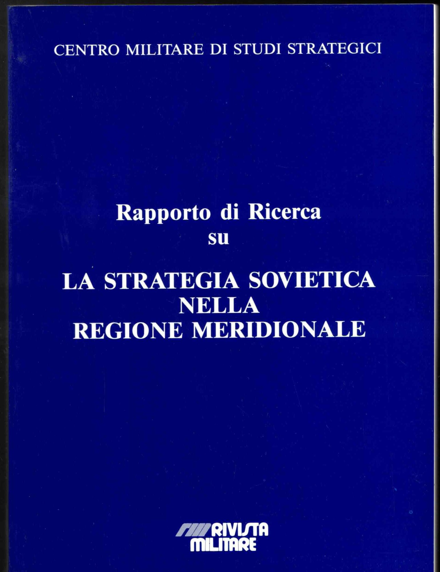 Rapporto di ricerca su la strategia sovietica nella regione meridionale