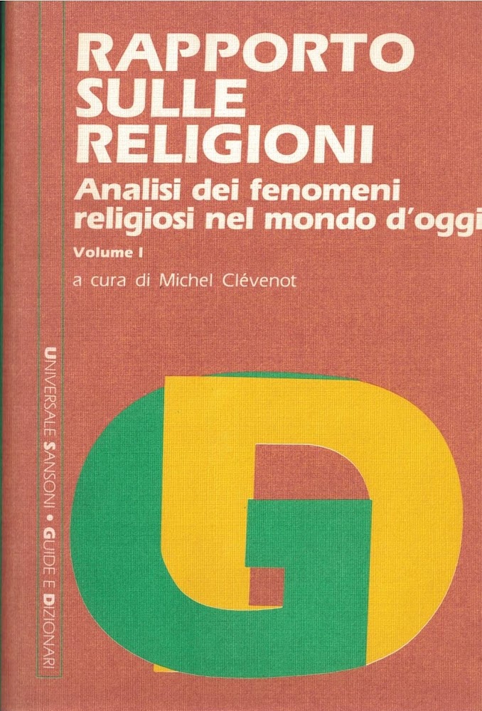 RAPPORTO SULLE RELIGIONI-Analisi dei fenomeni religiosi nel mondo d'oggi-Volume I