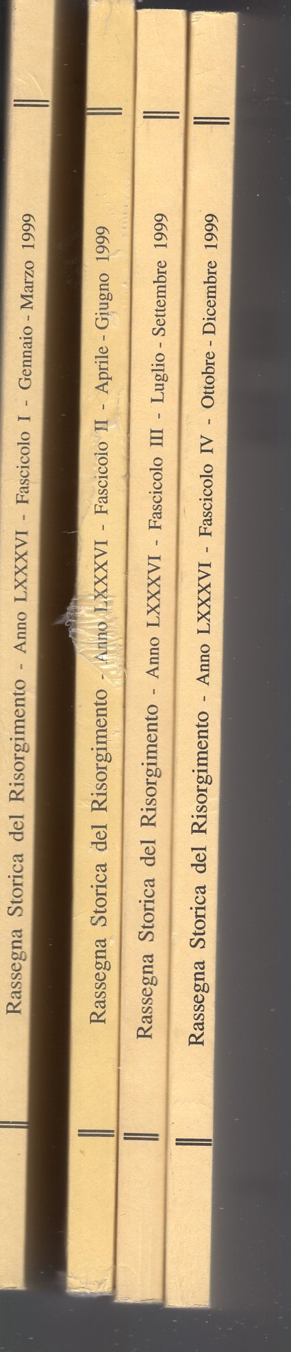 Rassegna storica del Risorgimento Anno LXXXVI - Fascicoli I,II,III, IV …