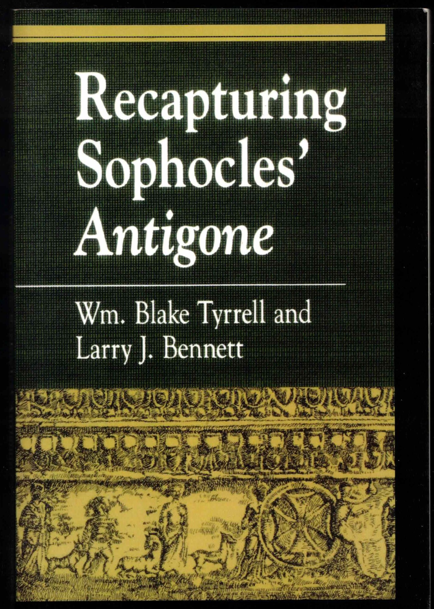 Recapturing Sophocles' Antigone: Interdisciplinary Approaches)