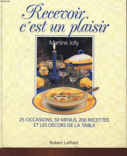 RECEVOIR C EST UN PLAISIR