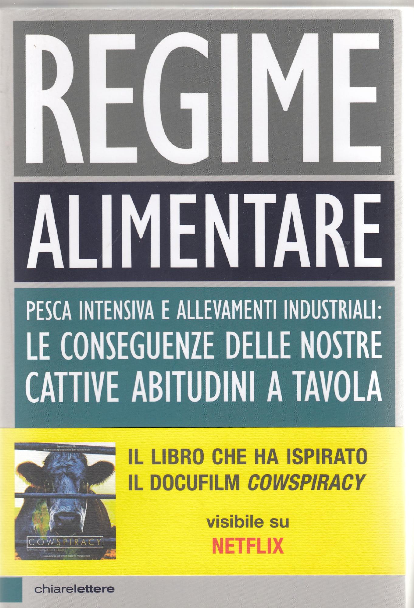 Regime alimentare : [pesca intensiva e allevamenti industriali : le …