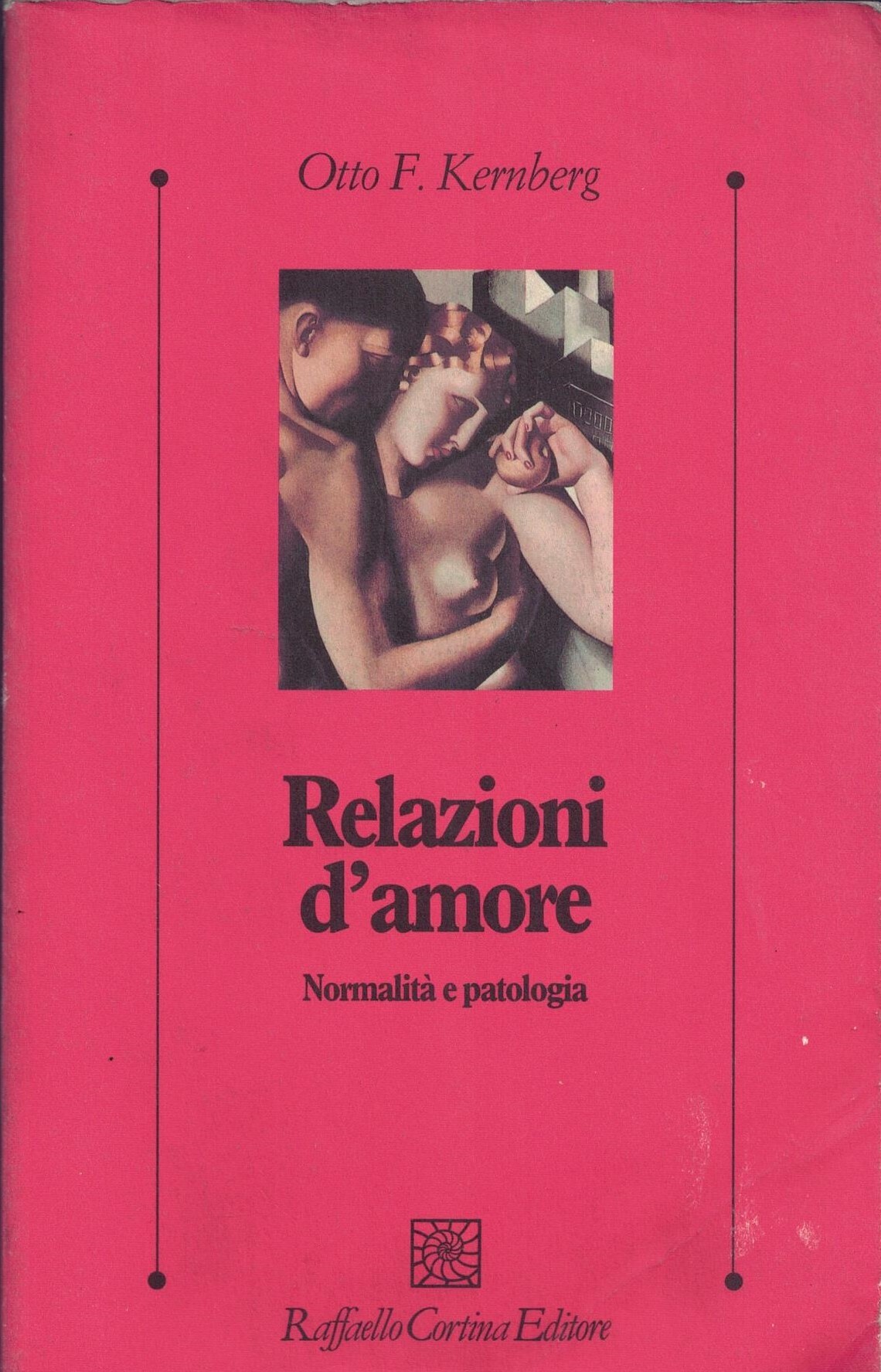 Relazioni d'amore. NormalitÃ e patologia