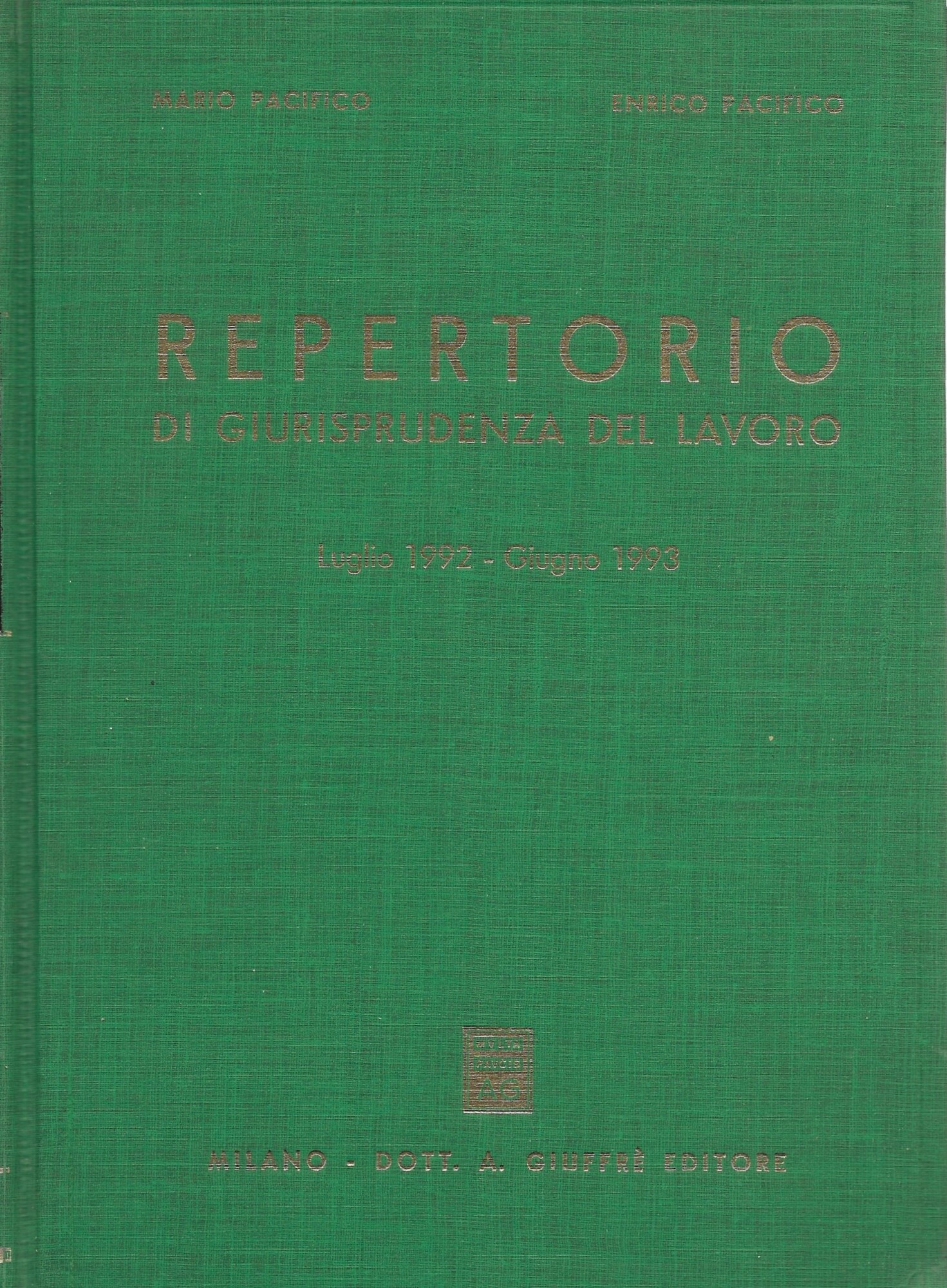 REPERTORIO DI GIURISPRUDENZA DEL LAVORO - Luglio 1992 - Giugno …