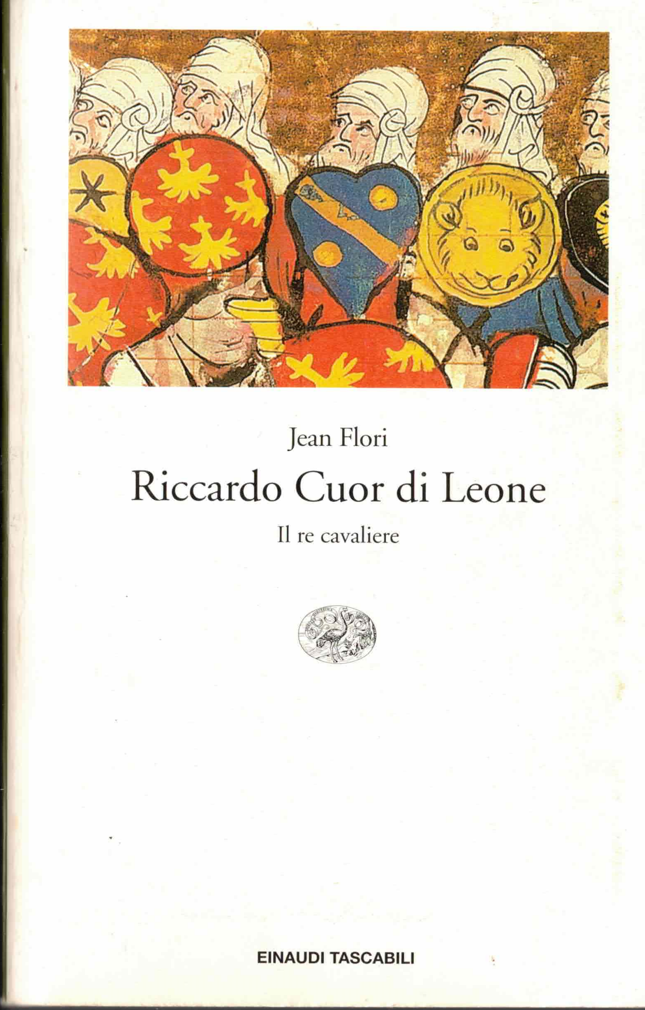 Riccardo Cuor di Leone. Il re cavaliere