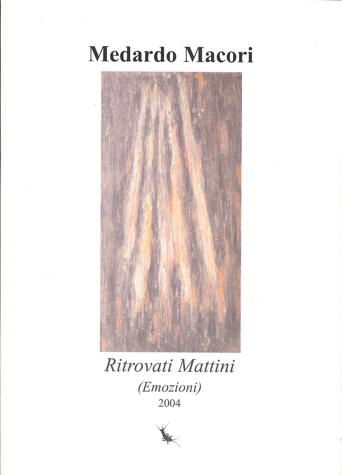 Ritrovati mattini : (emozioni) : 2004