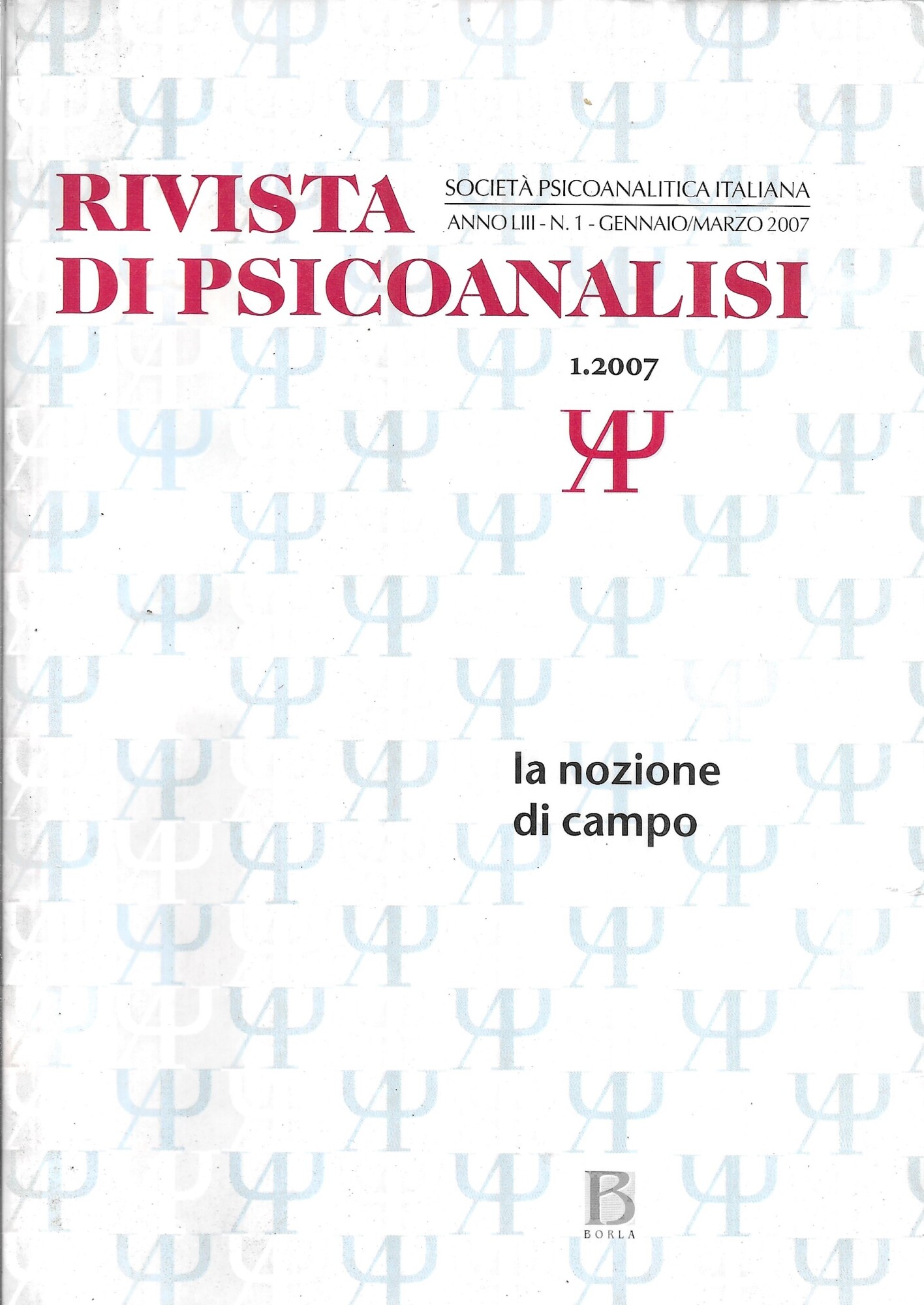 RIVISTA DI PSICOANALISI 1/2007 - La nozione di campo -