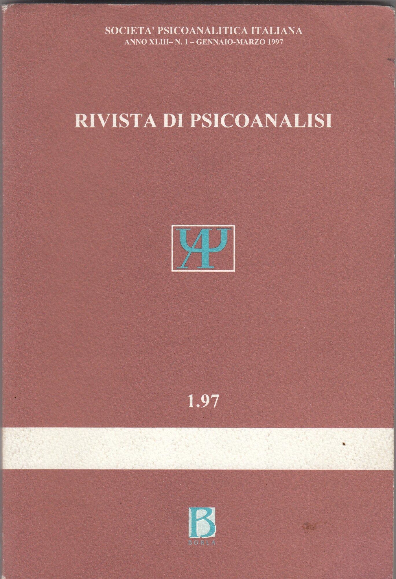 Rivista di psicoanalisi.Anno XLIII-N 1-Gennaio-Marzo 1997