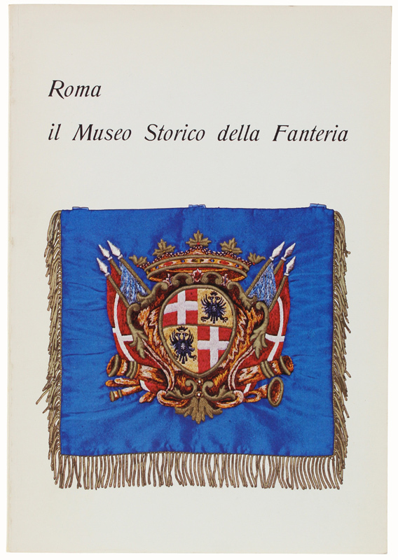 Roma, il museo storico della fanteria