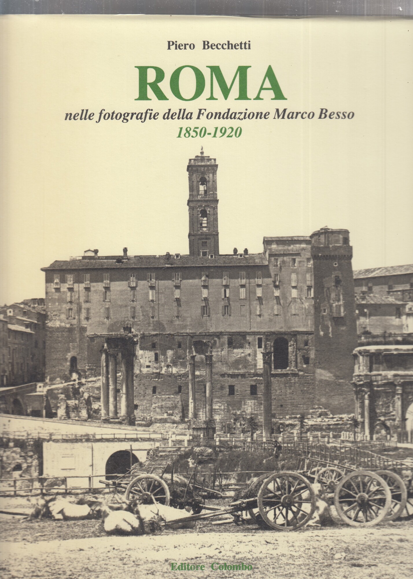 Roma nelle fotografie della Fondazione Marco Besso 1850-1920
