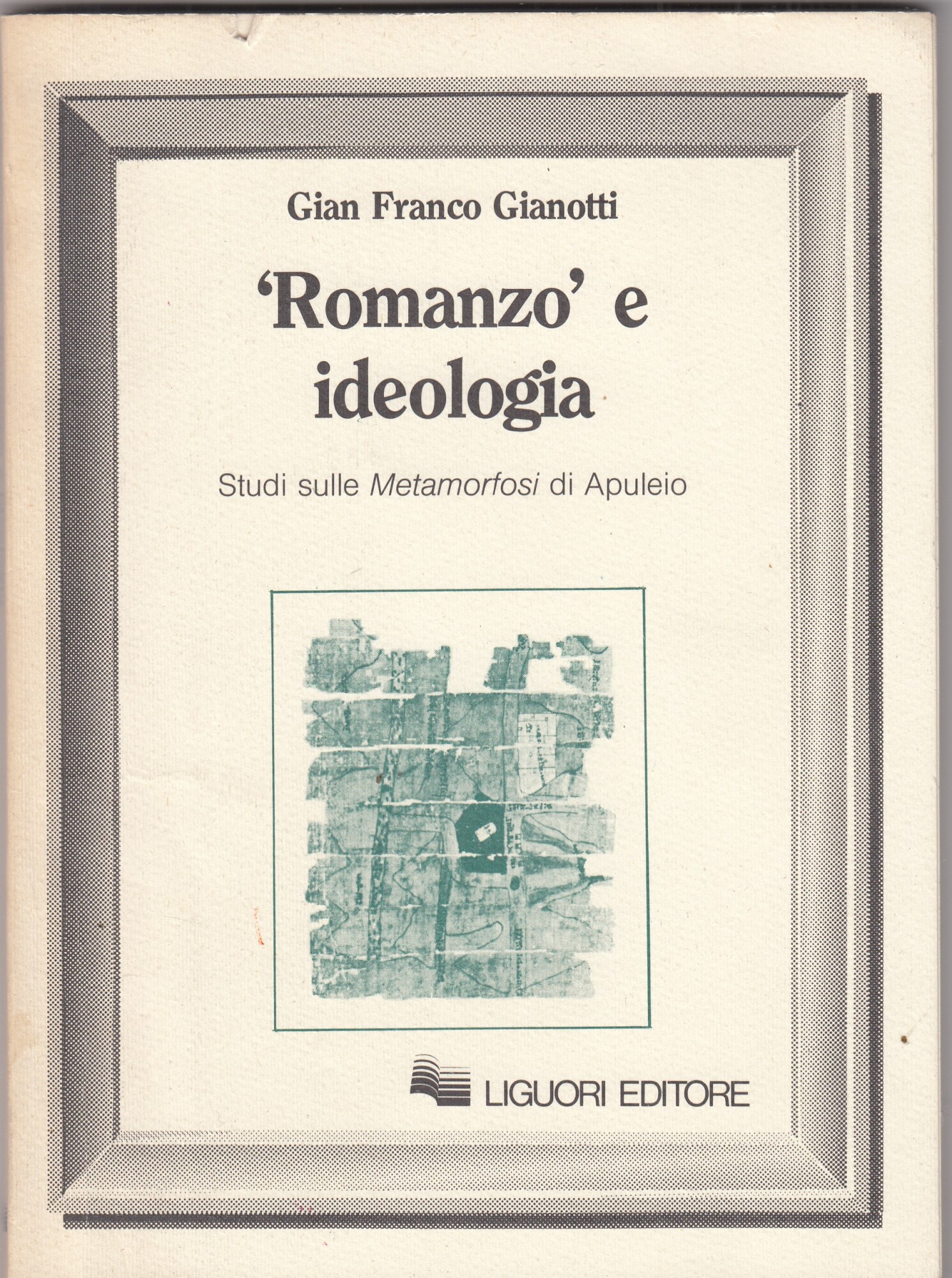 Romanzo e ideologia. Studio sulle Metaformafosi di Apuleio.