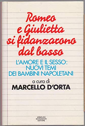 Romeo e Giulietta si fidanzarono dal basso. L'amore e il …