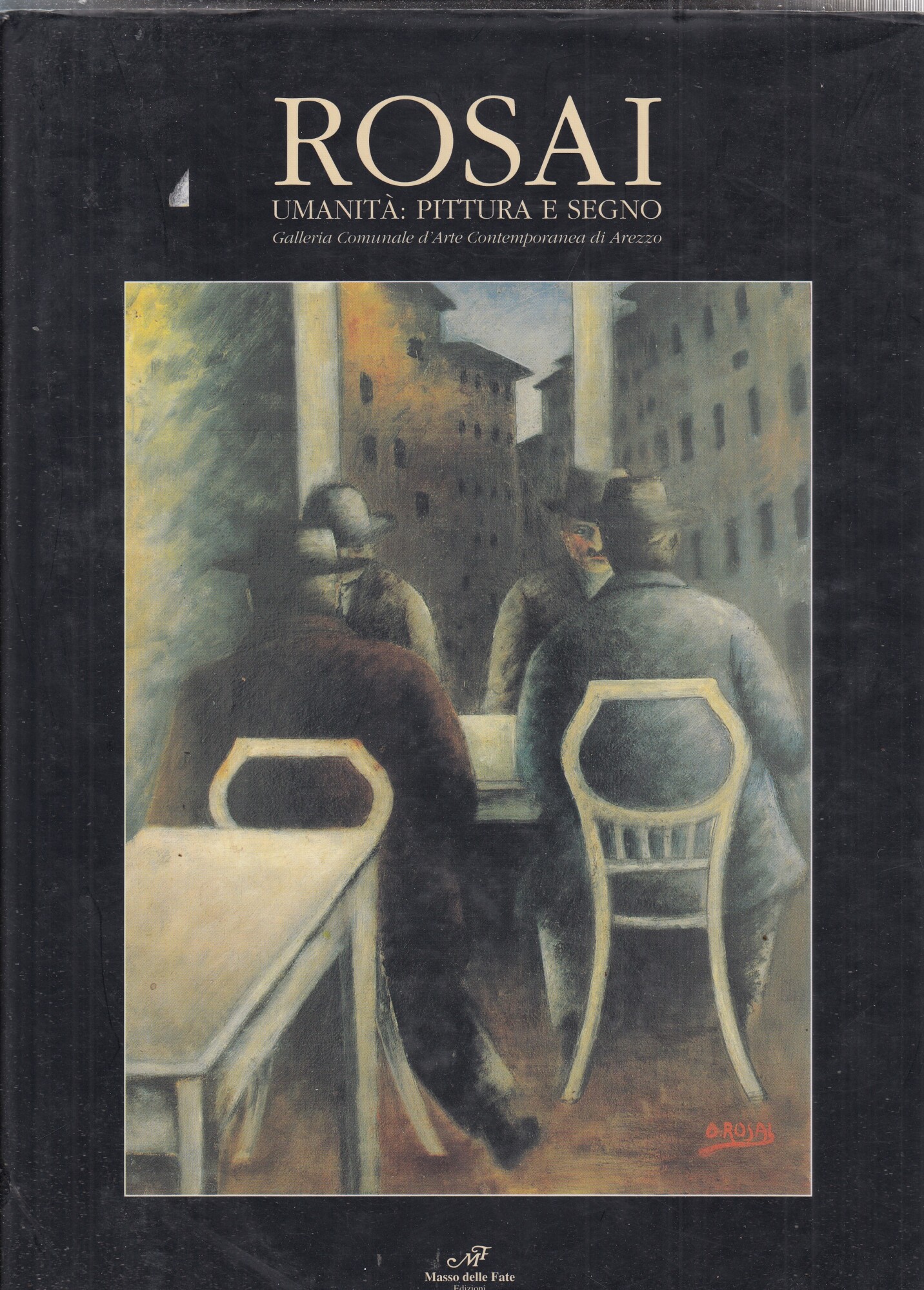 Rosai. Umanità: pittura e segno