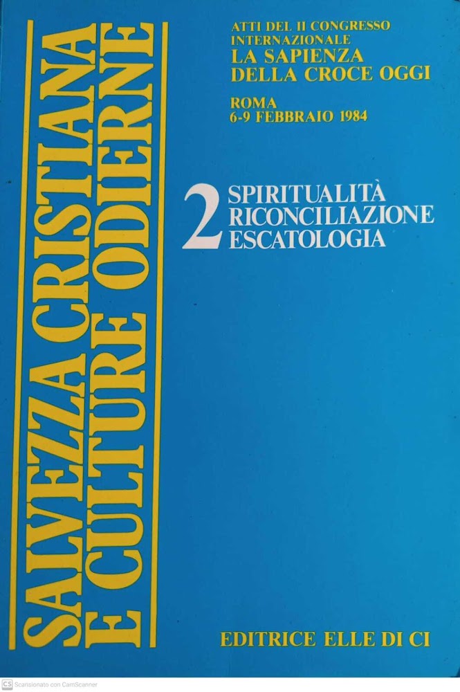 Salvezza cristiana e culture odierne, 2 spiritualità riconciliazaione escatologica