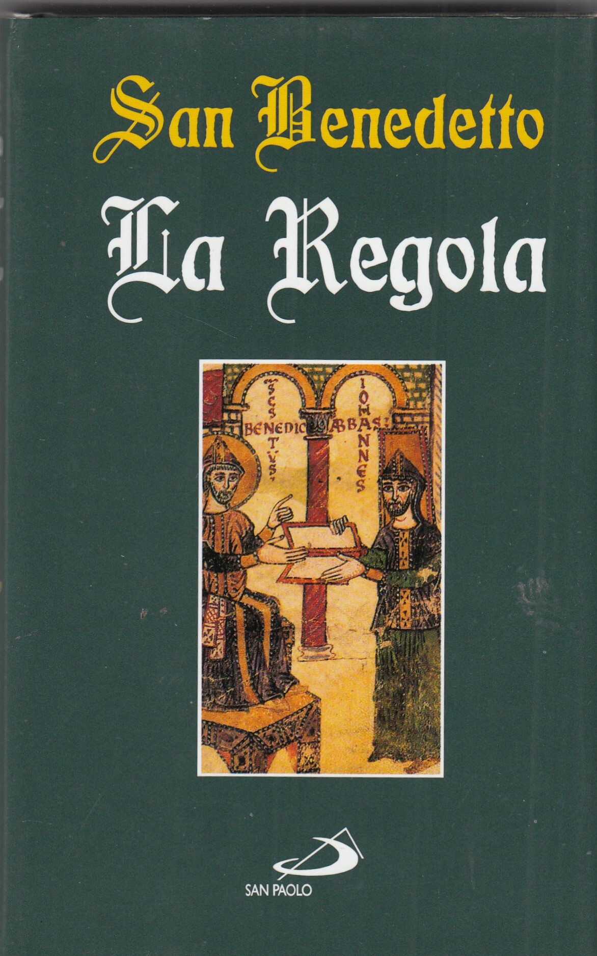 San benedetto. La regola