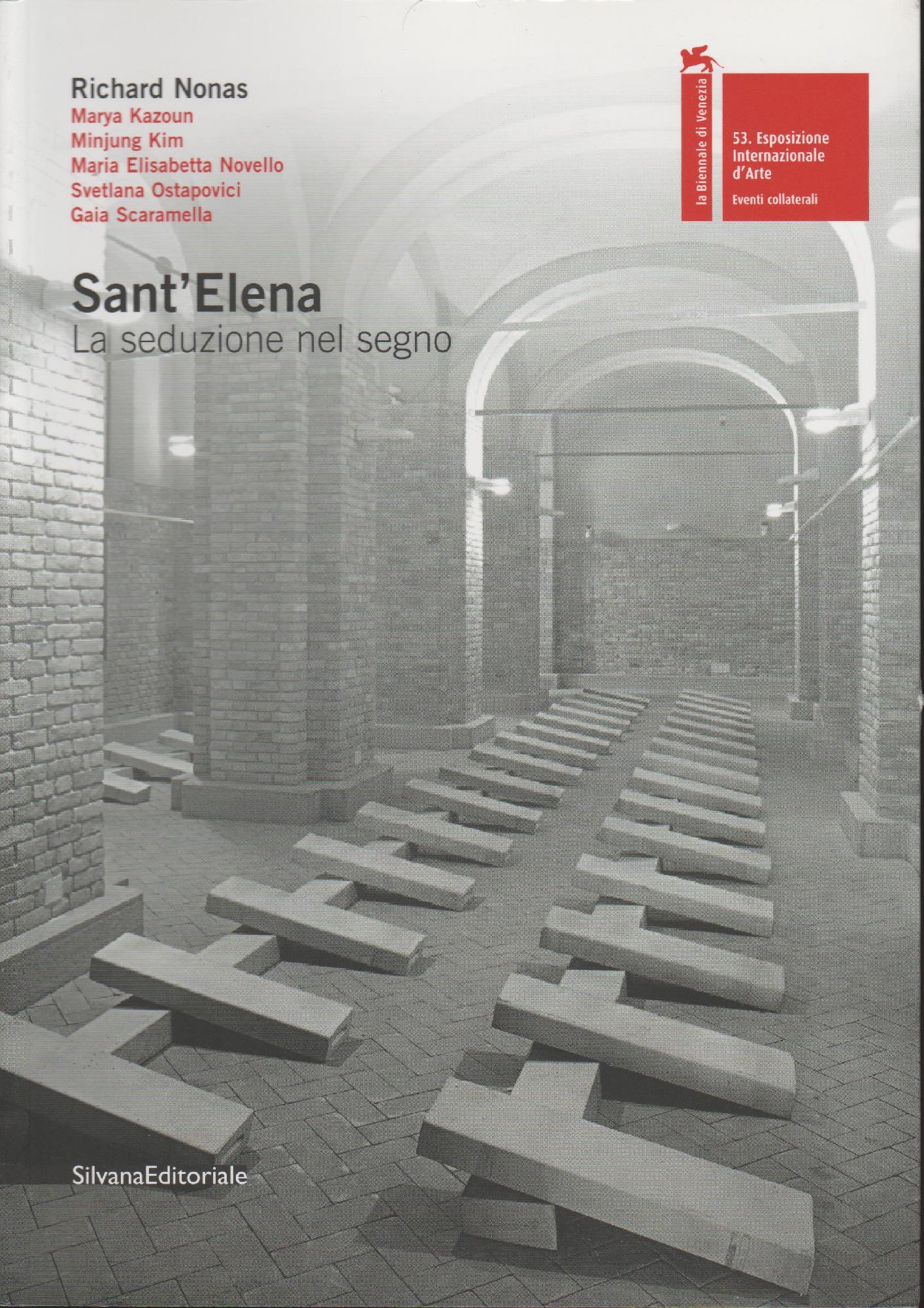 Sant'Elena La seduzione nel segno.
