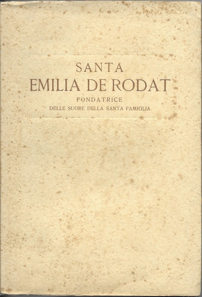 SANTA EMILIA DE RODAT - FONDATRICE DELLE SUORE DELLA SANTA …