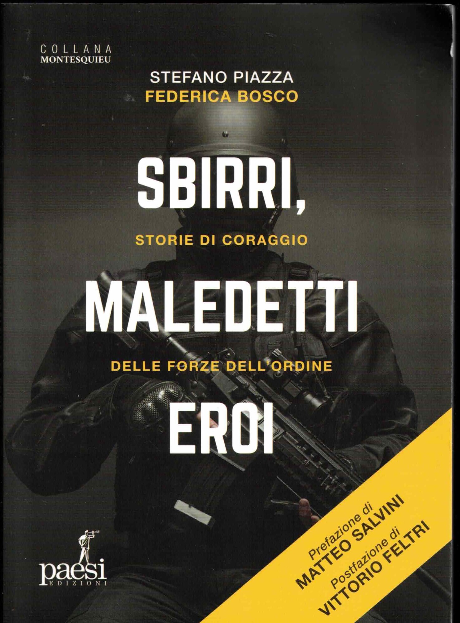 Sbirri, maledetti eroi. Storie di coraggio delle Forze dell'ordine