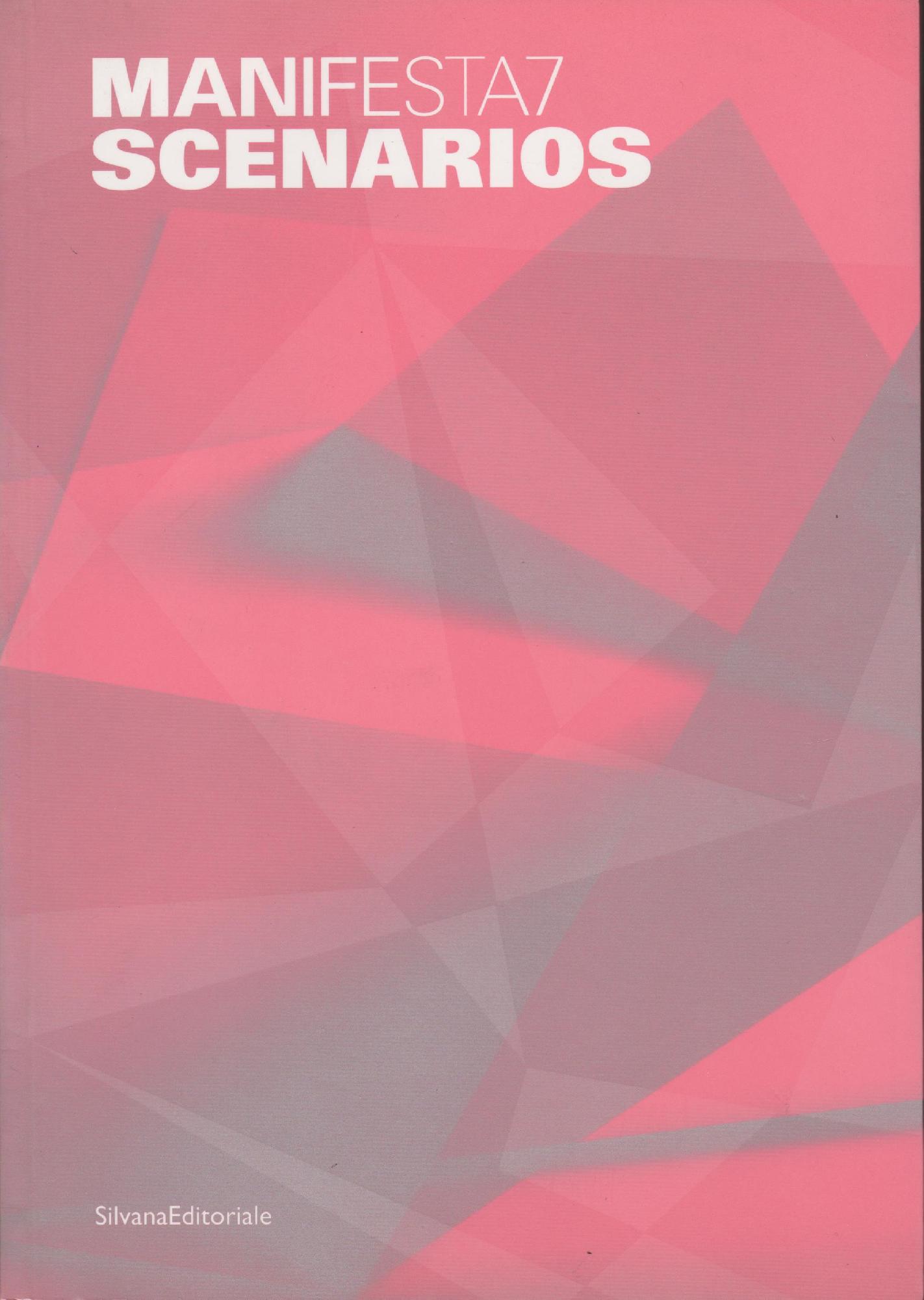 Scenarios Manifesta7