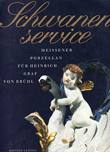 Schwanenservice. Meissener Porzellan für Heinrich Graf von Brühl.