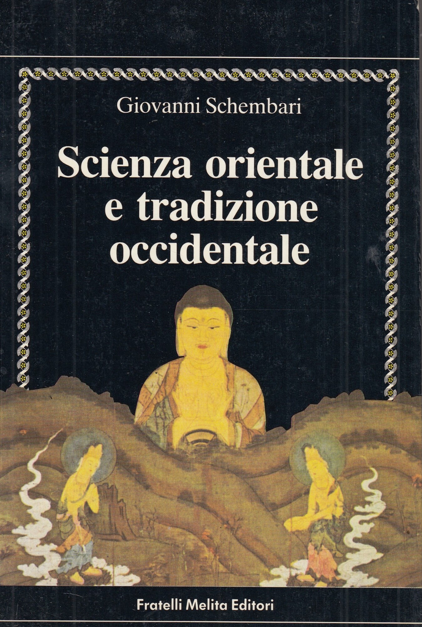 Scienza Orientale e tradizione occidentale.