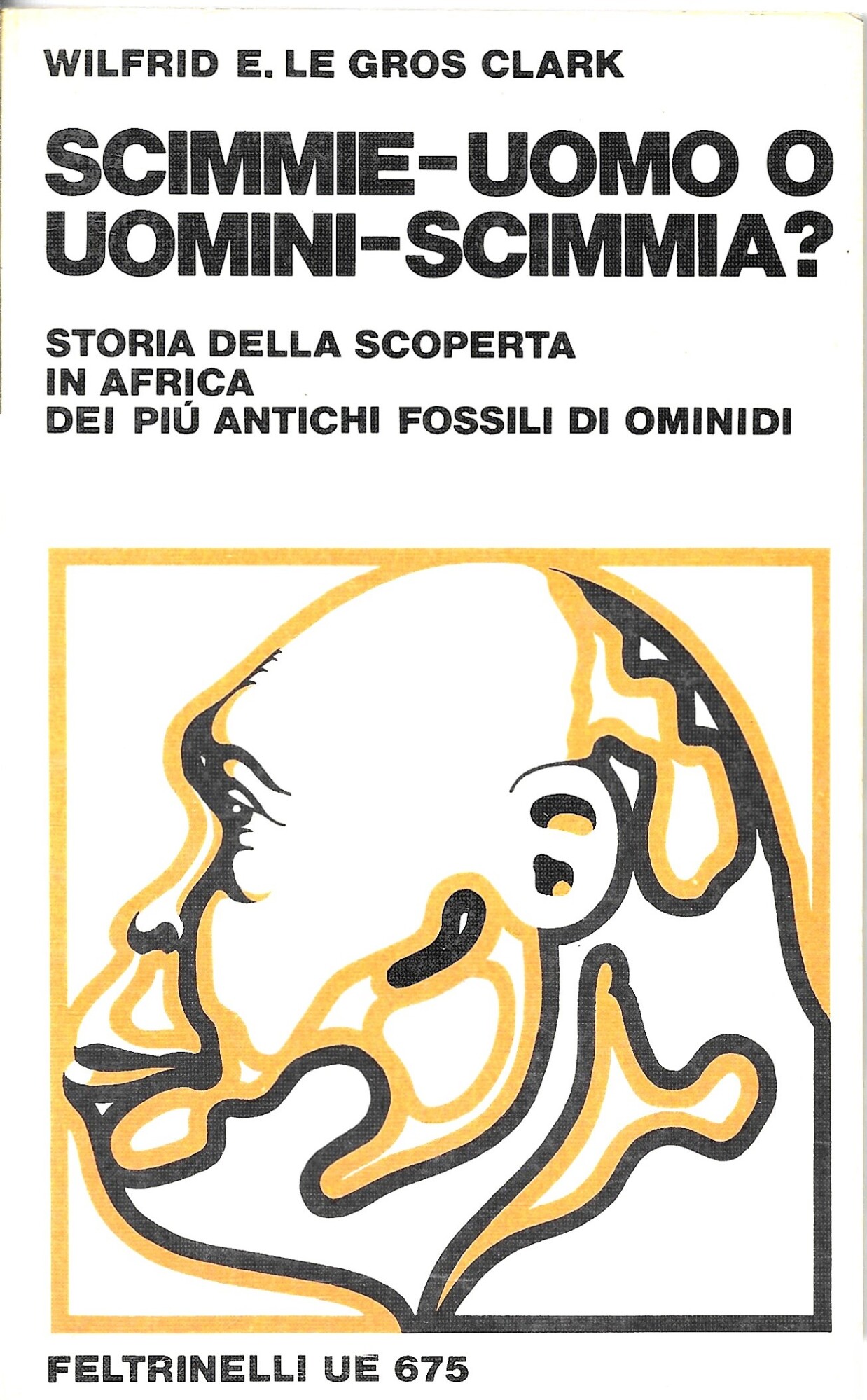Scimmie - uomo o uomini - scimmia?. Storia della scoperta …
