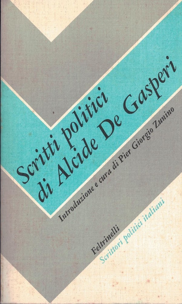 SCRITTI POLITICI DI ALCIDE DE GASPERI