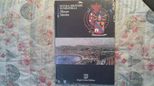 Scuola Militare Nunziatella. Museo Storico.