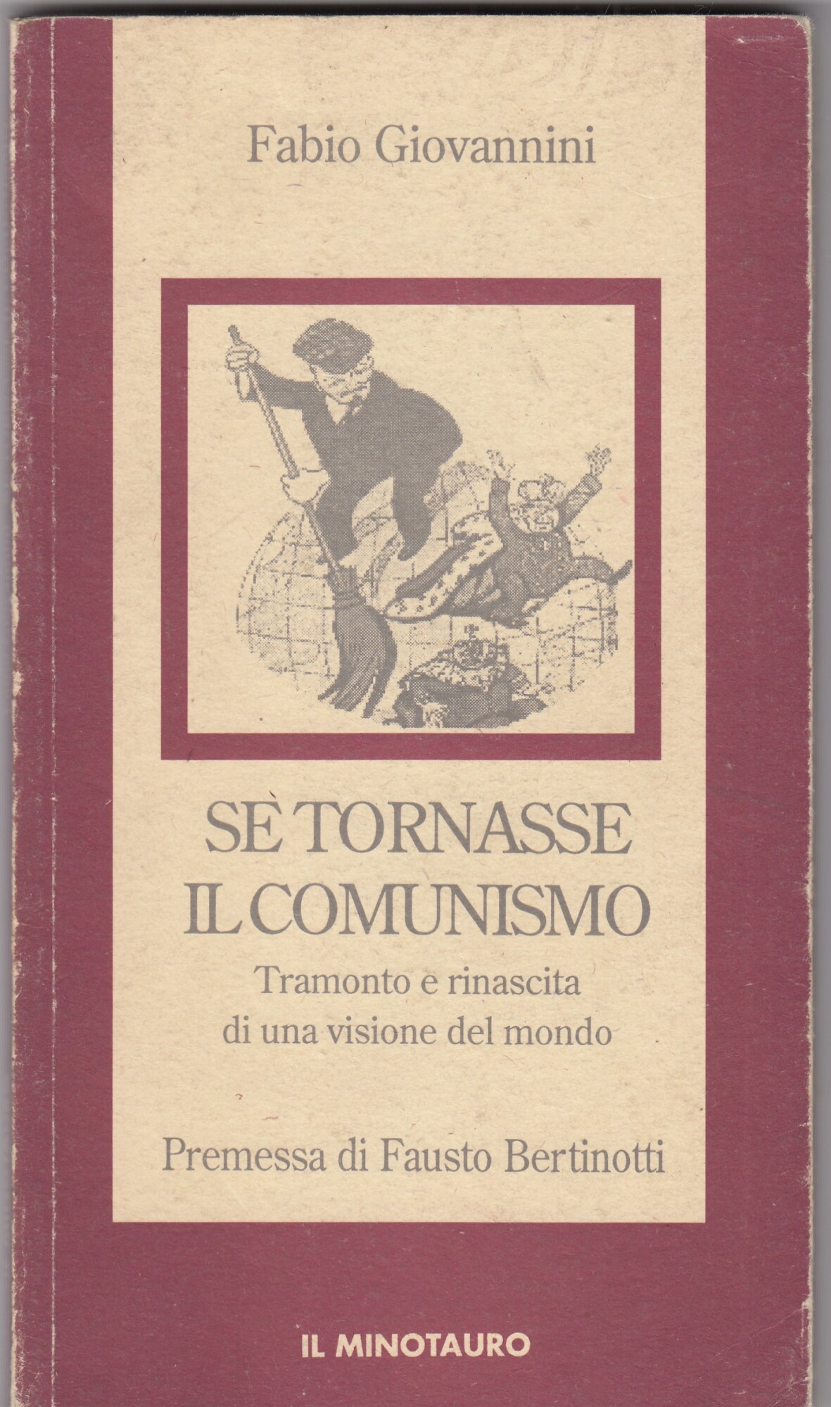 Se tornasse il comunismo. Tramonto e rinascita di una visione …