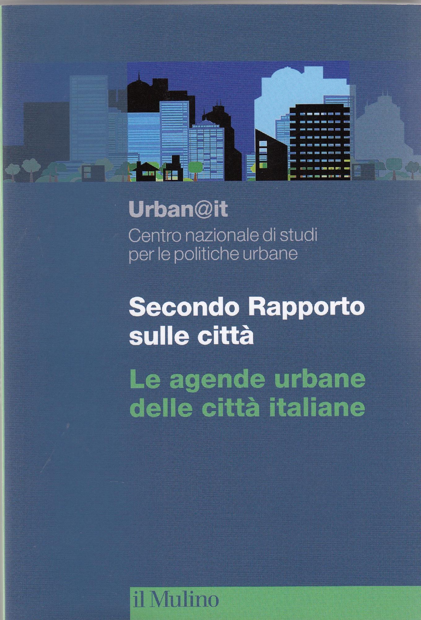 Secondo rapporto sulle città : le agende urbane delle città …