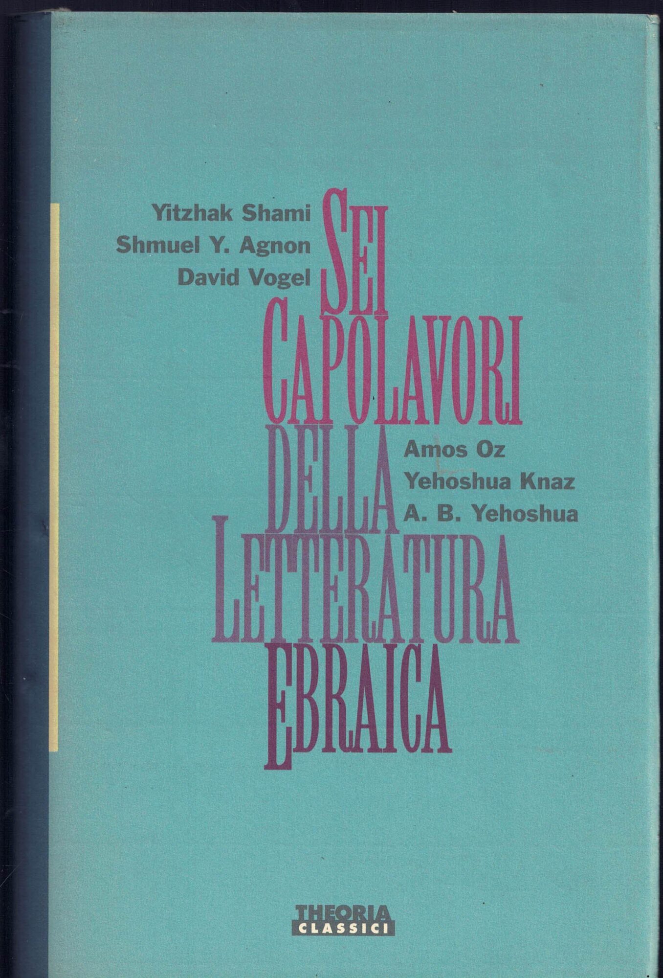 Sei capolavori della letteratura ebraica