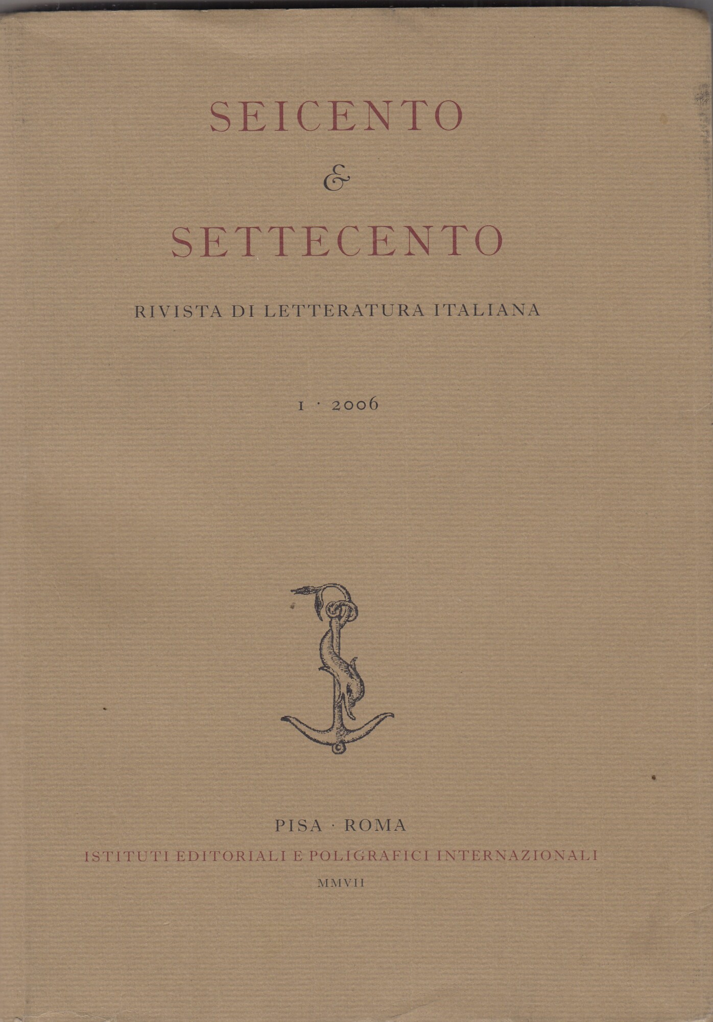 Seicento e Settecento. Rivista di letteratura italiana 1-2006