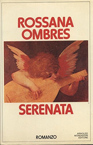 Serenata Di Rossana Ombres 1^ Ed. 1980 Mondadori - B05