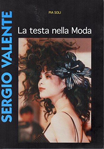 Sergio Valente - La testa nella moda