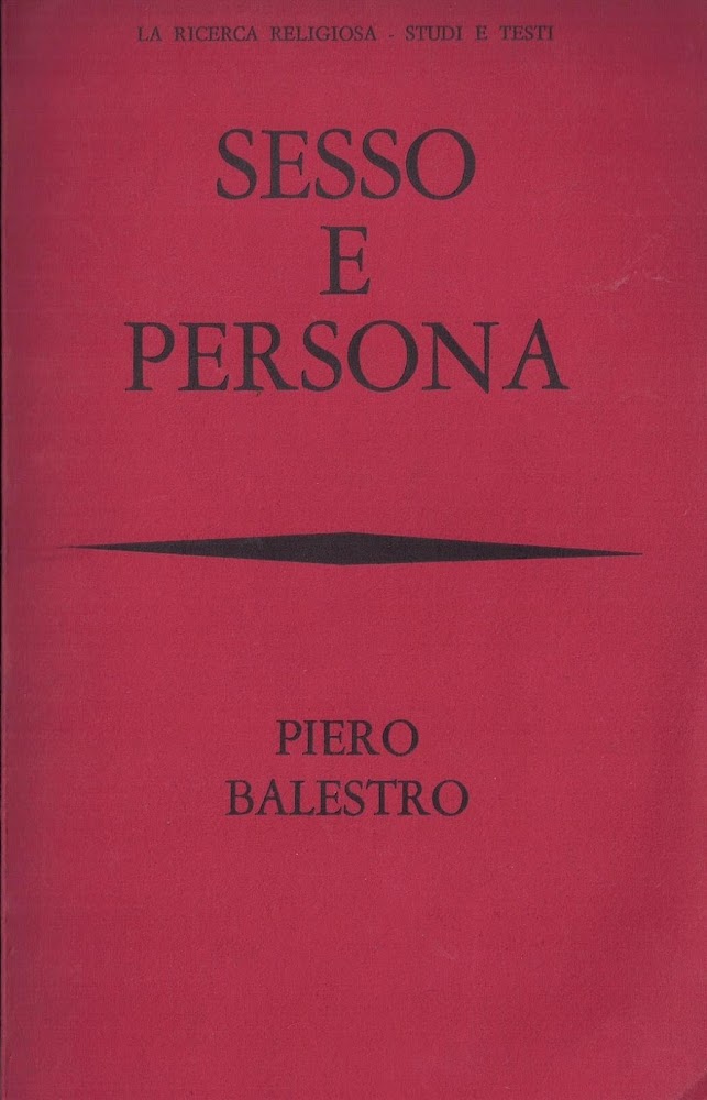 Sesso E Persona. Verso Una Nuova Etica Sessuale