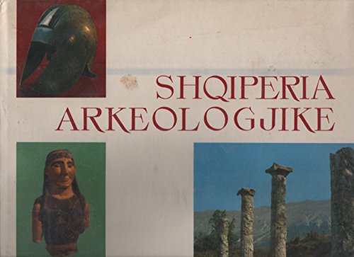 SHQIPERIA ARKEOLOGJIKE.
