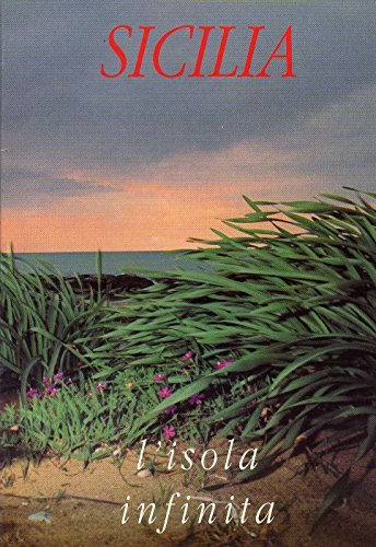 Sicilia: L'isola infinita.