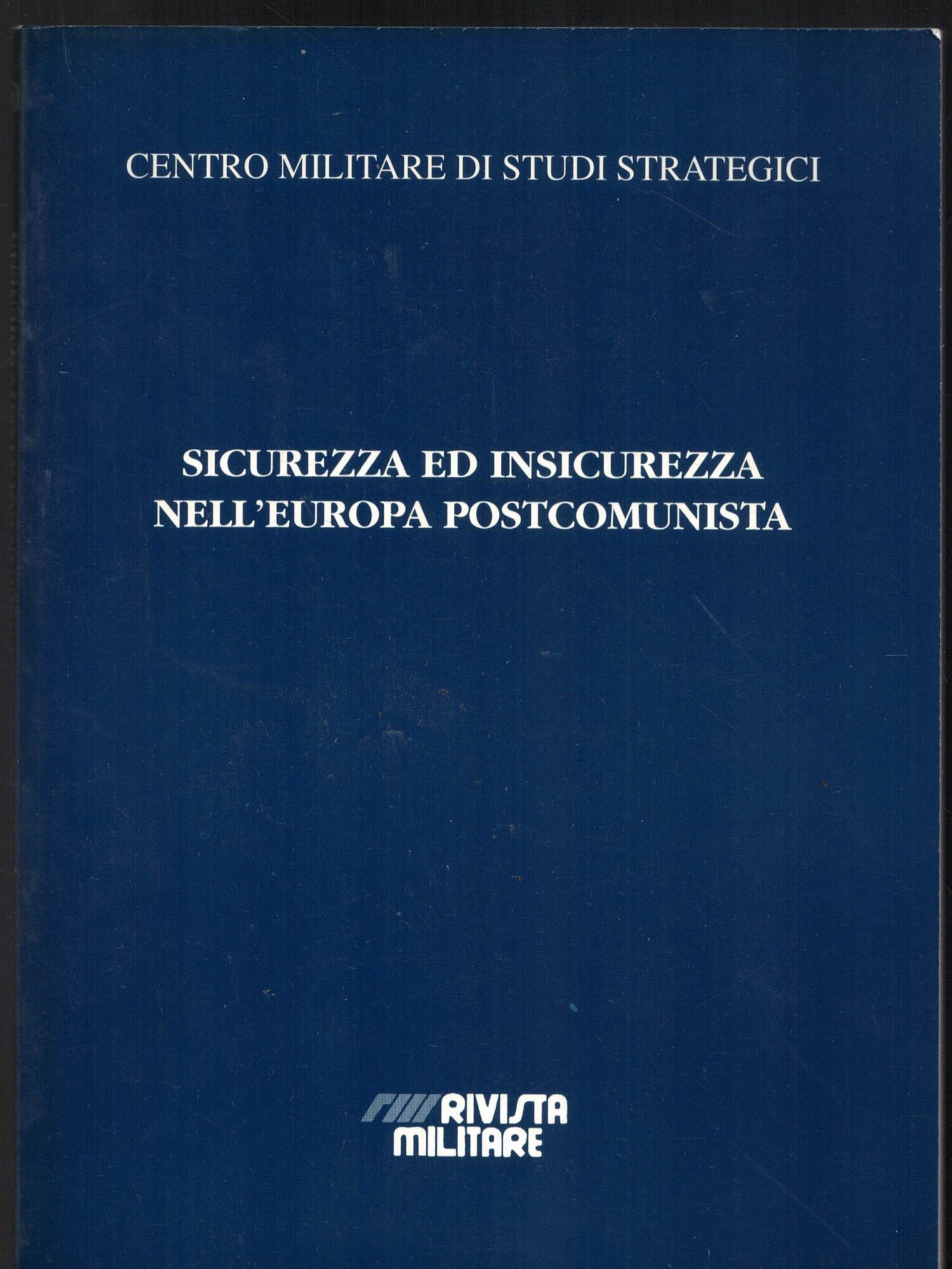 Sicurezza ed insicurezza nell'europa postcomunista
