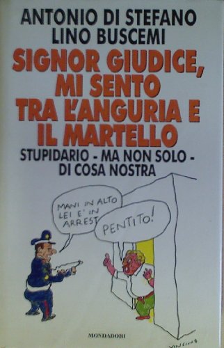 Signor giudice, mi sento tra l'anguria e il martello