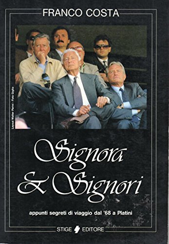 Signori &amp; Signora appunti segreti di viaggio dal '68 a …