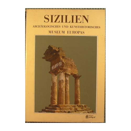 Sizilien : Archaologisches und Kunsthistorisches. Museum Europas