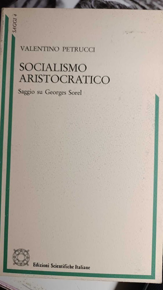 Socialismo aristocratico, saggio su Georges Sorel