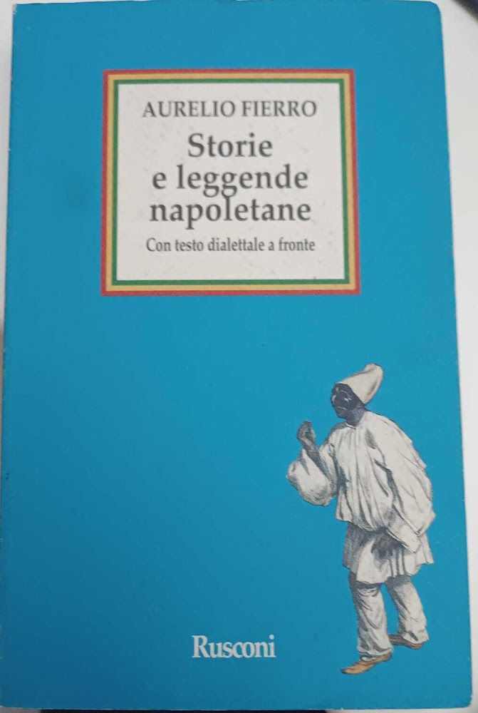 Storei e leggende napoletane, con testo dialettale a fronte