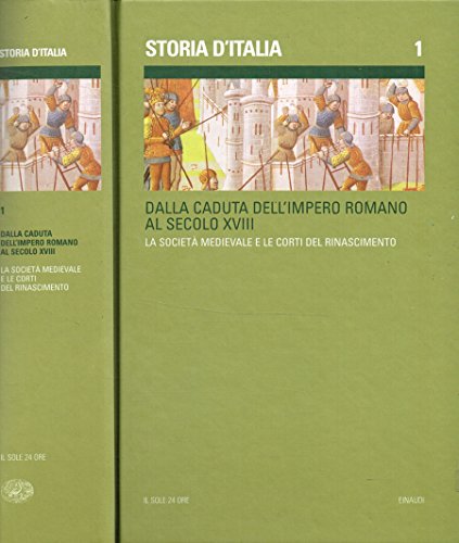 STORIA D'ITALIA vol.1. Dalla caduta dell'impero romano al secolo xviii. …