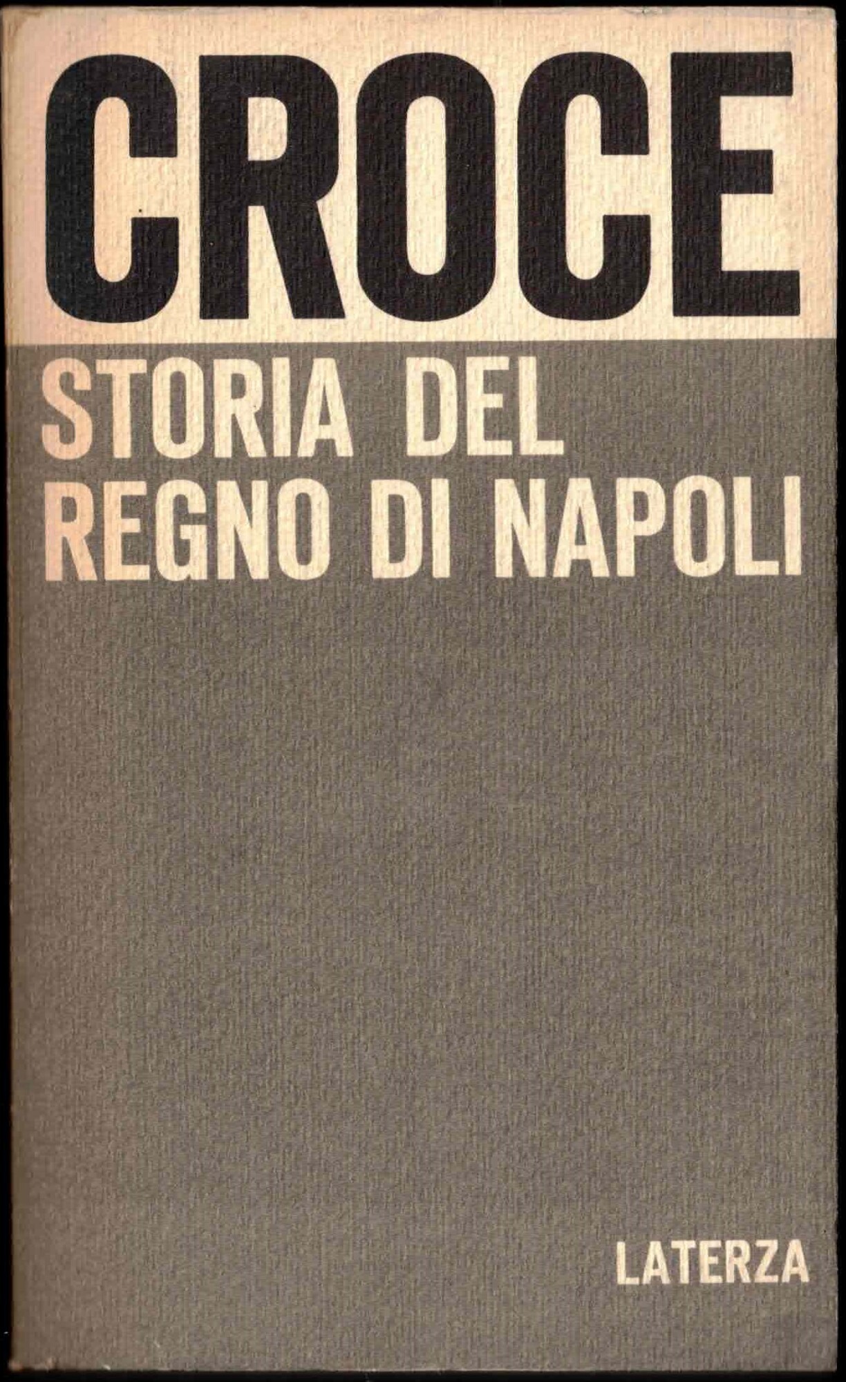 STORIA DEL REGNO DI NAPOLI Opere di Benedetto Croce