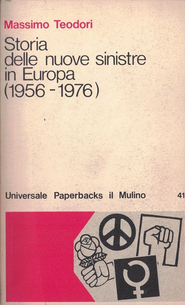 STORIA DELLE NUOVE SINISTRE IN EUROPA 1956-1976
